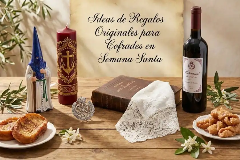 Guía Completa de Ideas de Regalos Originales para Cofrades en Semana Santa 2026